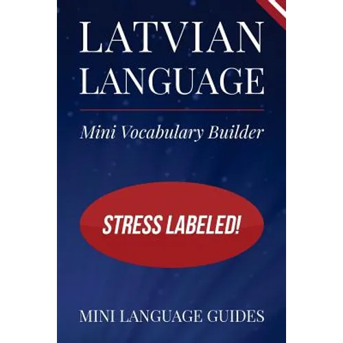 Latvian Language Mini Vocabulary Builder: Stress Labeled!