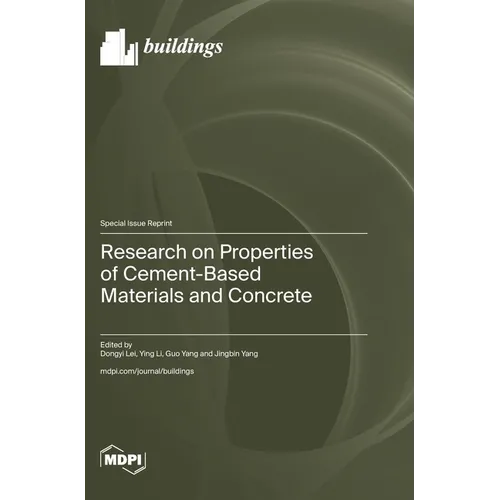 Research on Properties of Cement-Based Materials and Concrete