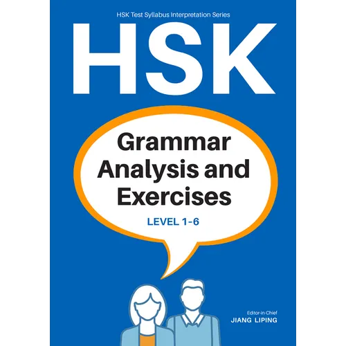 Hsk Grammar Analysis and Exercises: Level 1-6