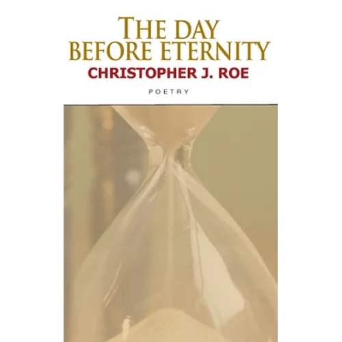 The Day Before Eternity