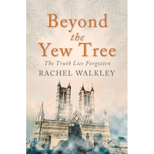 Beyond the Yew Tree