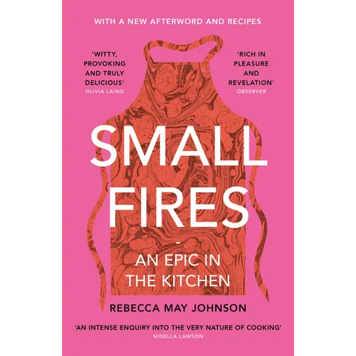 Small Fires: An Epic in the Kitchen