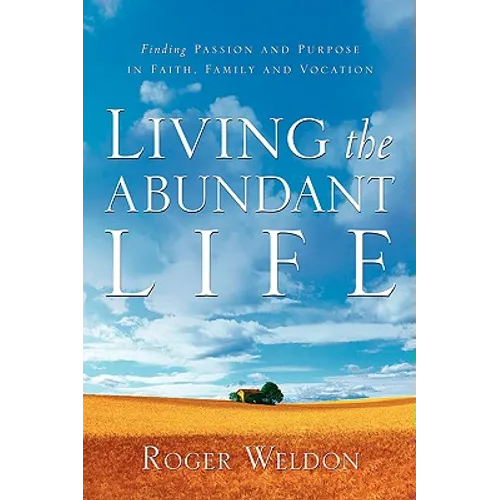 Living the Abundant Life