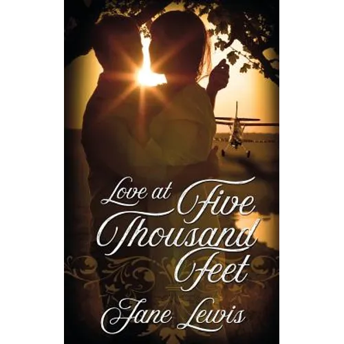 Love at Five Thousand Feet
