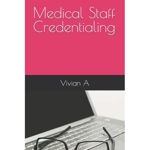 Medical Staff Credentialing