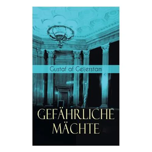 Gefährliche Mächte