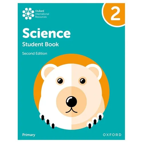 Oxford International Primary Science Second Edition Student Book 2