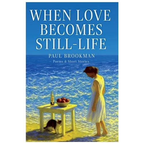When Love Becomes Still-Life