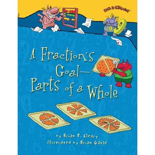 A Fraction's Goal -- Parts of a Whole