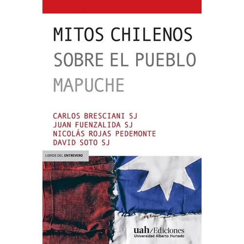 Mitos chilenos sobre el pueblo mapuche