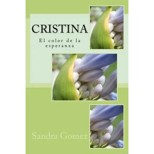 Cristina: El Color de la Esperanza