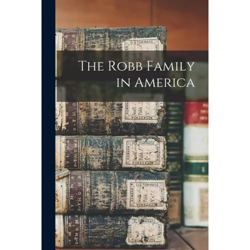 The Robb Family in America