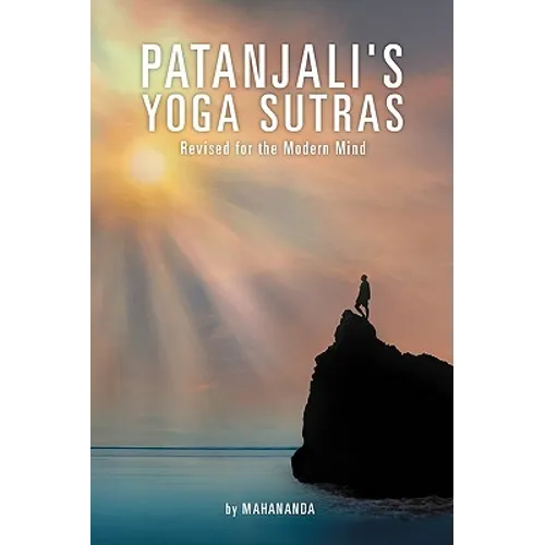 Patanjali's Yoga Sutras: Revised for the Modern Mind