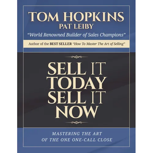 Sell it Today, Sell it Now