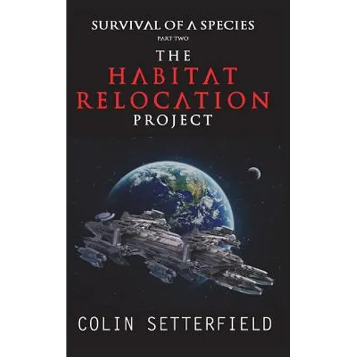 The Habitat Relocation Project: Survival of a Species