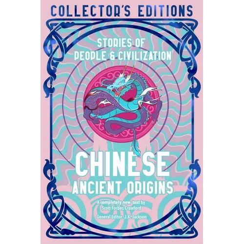 Chinese Ancient Origins: Stories of People & Civilization