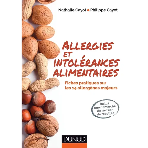 Allergies et intolérances alimentaires - Fiches pratiques sur les 14 allergènes majeurs: Fiches pratiques sur les 14 allergènes majeurs