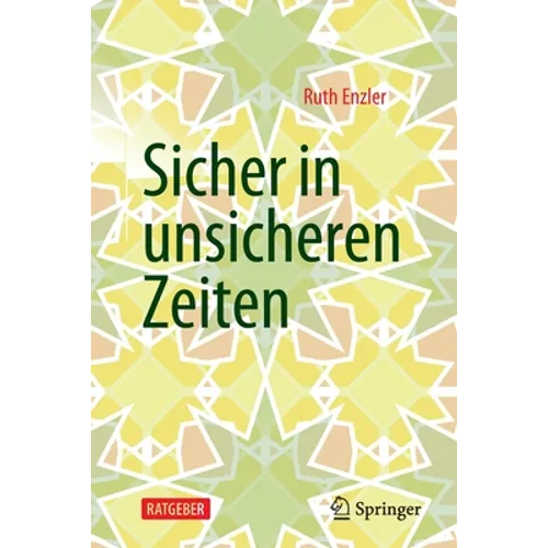 Sicher in Unsicheren Zeiten