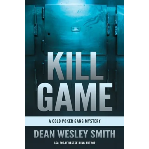 Kill Game: A Cold Poker Gang Mystery
