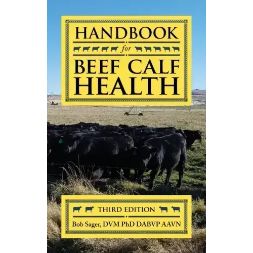 Handbook for Beef Calf Health