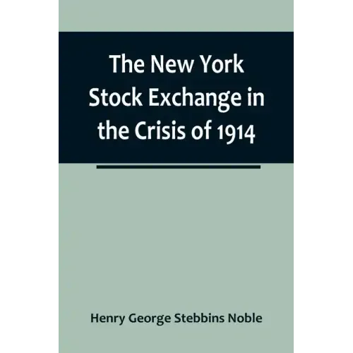 The New York Stock Exchange in the Crisis of 1914