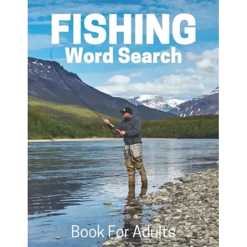 Fishing Word Search Book For Adults: Large Print Fishing gift Puzzle Book With Solutions