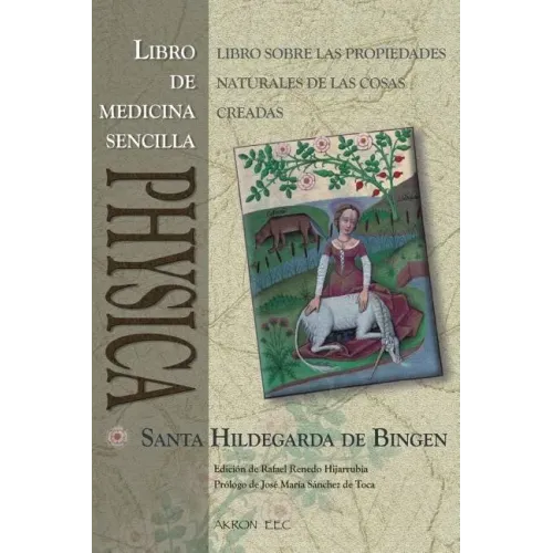 Physica. Libro de Medicina Sencilla: Subtilitatum Diversarum Naturarum Creaturarum I. Liber Simplicis Medicinae