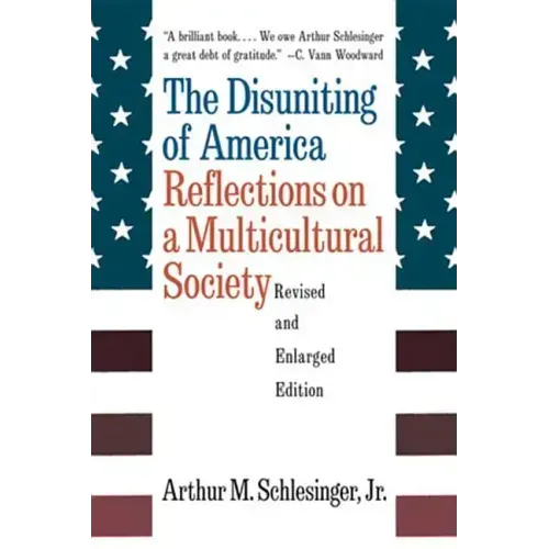 The Disuniting of America: Reflections on a Multicultural Society