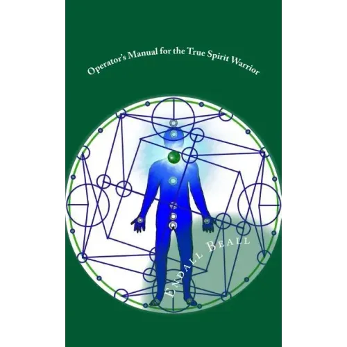 Operator's Manual for the True Spirit Warrior