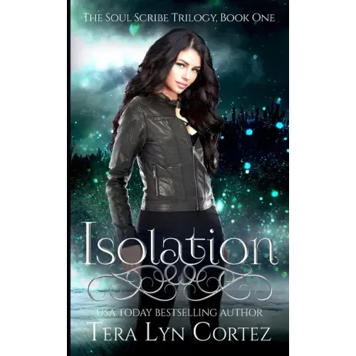 Isolation: The Soul Scribe Trilogy, Book One