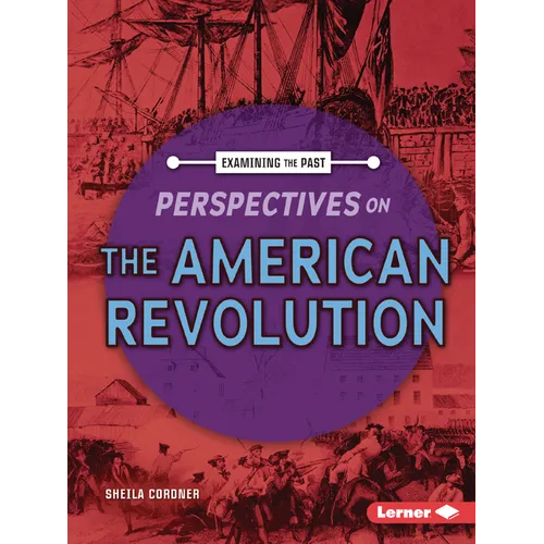 Perspectives on the American Revolution