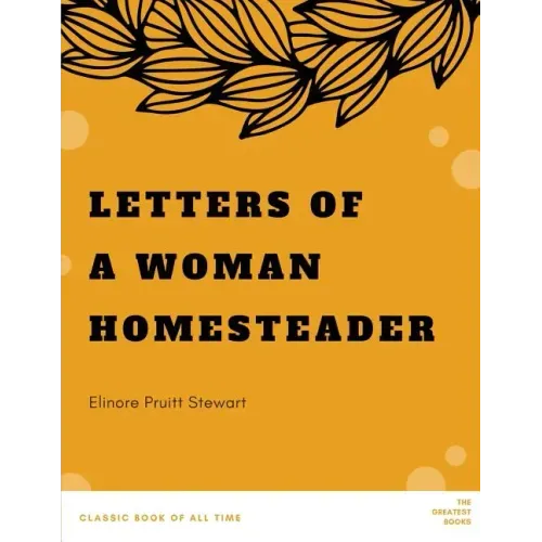 Letters of a Woman Homesteader