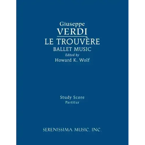 Le Trouvere, Ballet Music: Study score