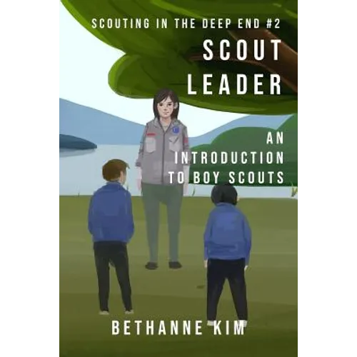 Scout Leader: An Introduction to Boy Scouts