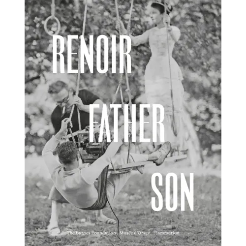 Renoir: Father and Son / Painting and Cinema: Painting and Cinema