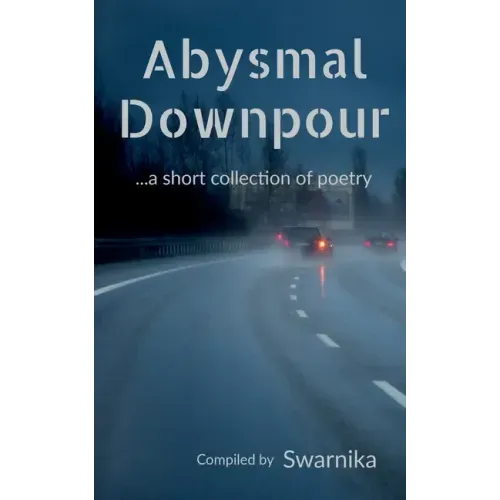 Abysmal Downpour: A Collection Of Limericks