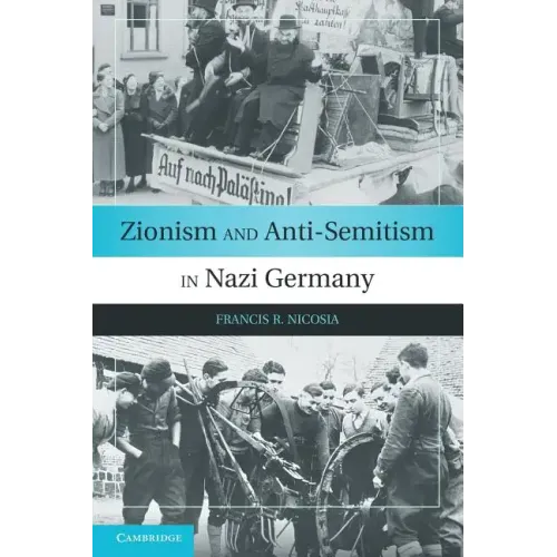 Zionism and Anti-Semitism in Nazi Germany