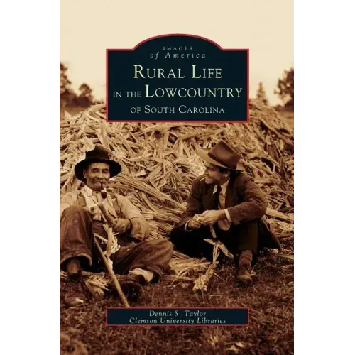Rural Life in the Lowcountry of South Carolina