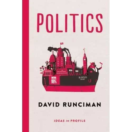 Politics: Ideas in Profile