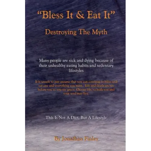 Bless It & Eat It Destroying the Myth