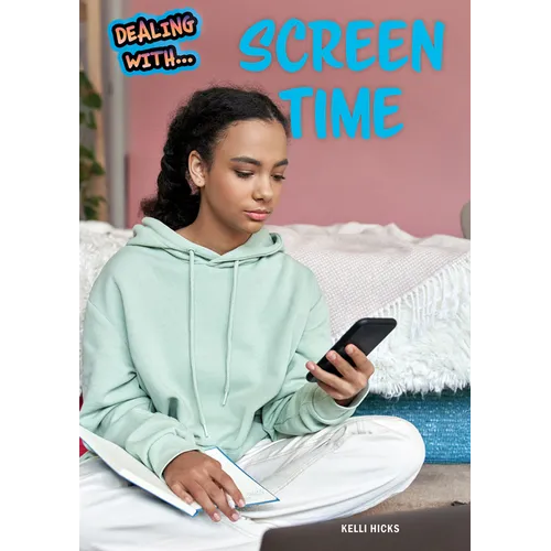 Dealing with Screen Time