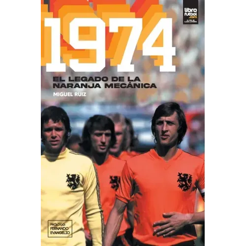 1974: El legado de la naranja mecánica
