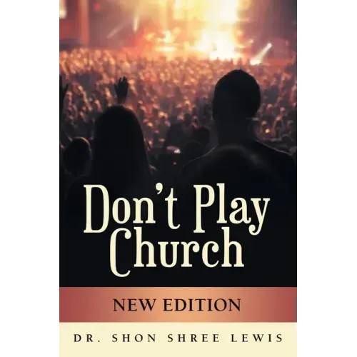Don't Play Church: New Edition
