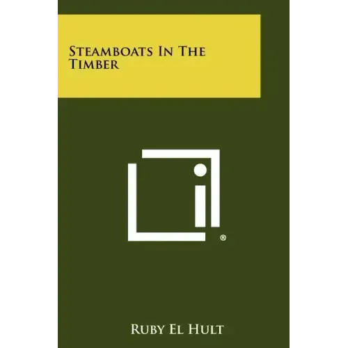 Steamboats In The Timber