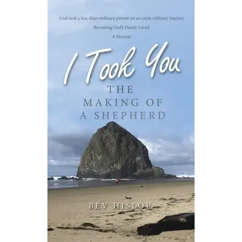 I Took You: The Making of a Shepherd