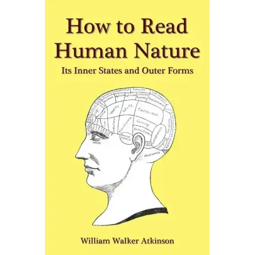 How to Read Human Nature: Its Inner States and Outer Forms