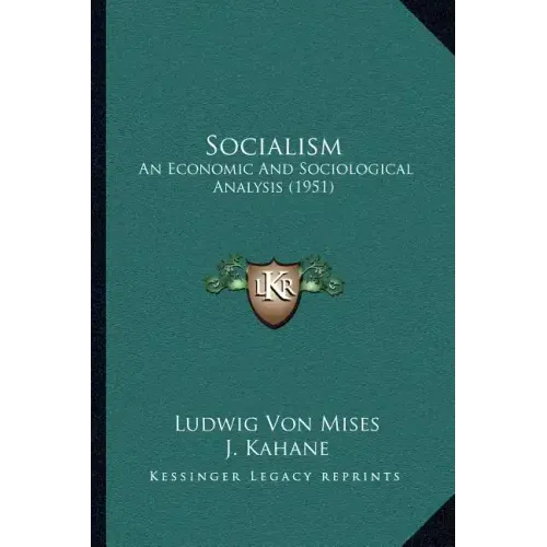 Socialism: An Economic And Sociological Analysis (1951)