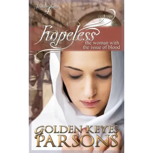 Hopeless: The Woman with the Issue of Blood