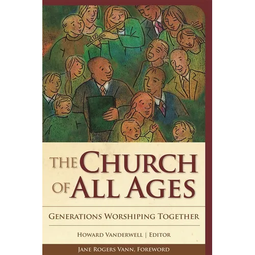 Church of All Ages: Generations Worshiping Together