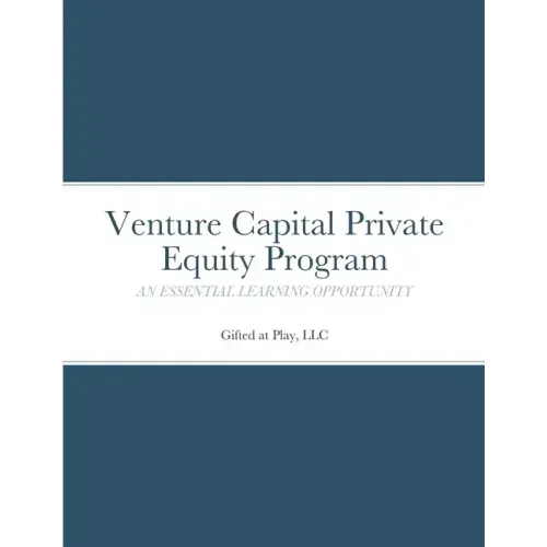 Venture Capital Private Equity Program: An Essential Learning Opportunity